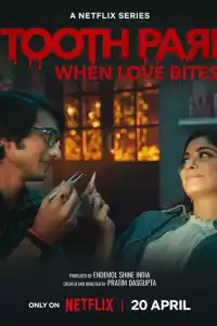 Зубная фея: Любовь кусается (индийский сериал) (2023)